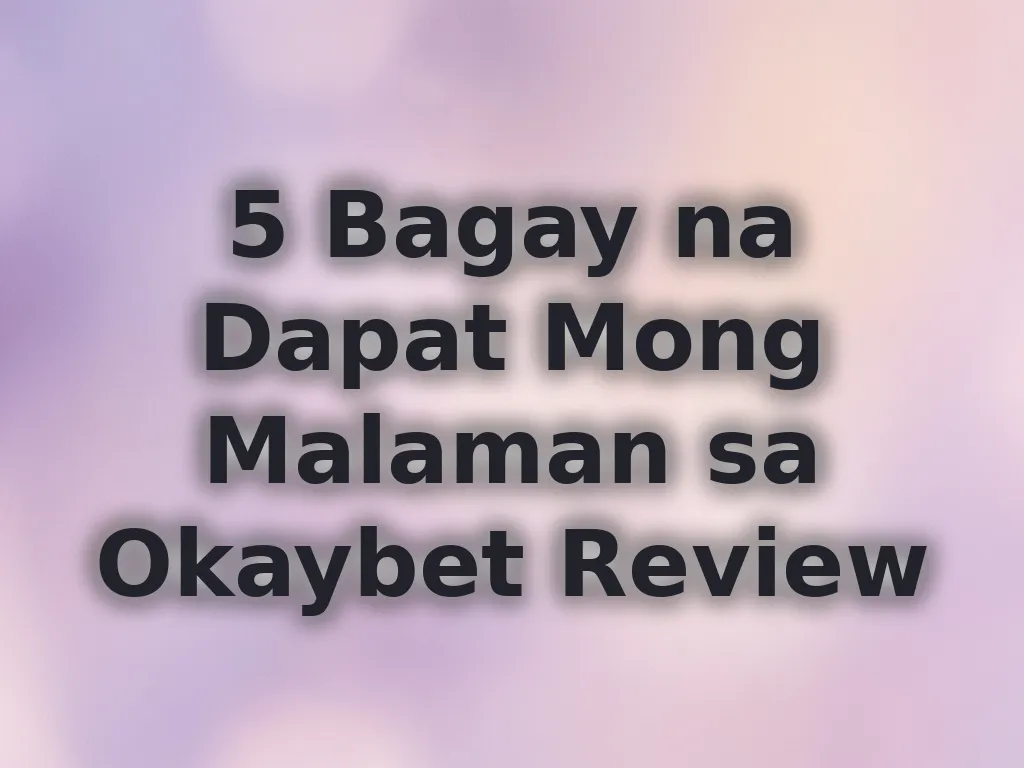 Review ng Okaybet